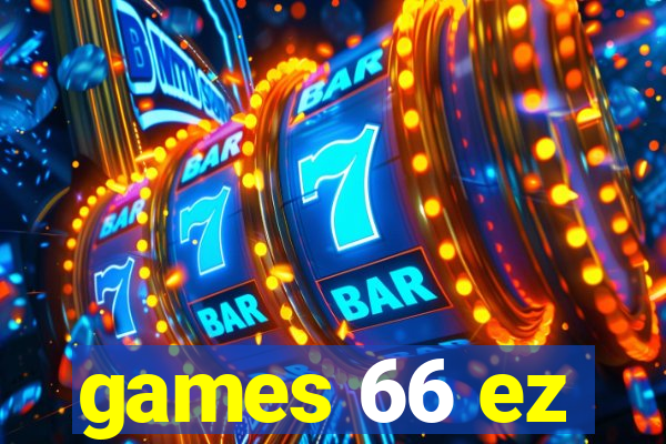 games 66 ez